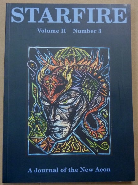 Item #61778 Starfire: a Journal of the New Aeon. Volume II, Number 3. Aleister Crowley, Kenneth Grant : related material, Michael STALEY.