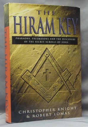 Item #61794 The Hiram Key. Pharaohs, Freemasons and the Discovery of the Secret Scrolls of...