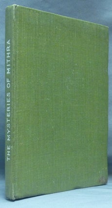 Item #61855 The Mysteries of Mithra. Echoes from the Gnosis, Volume V. G. R. S. MEAD, George...