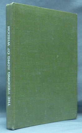 Item #61860 The Wedding Song of Wisdom. Echoes from the Gnosis, Volume XI. G. R. S. MEAD, George...