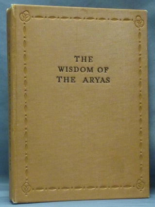 Item #61861 The Wisdom of the Aryas. Allan BENNETT