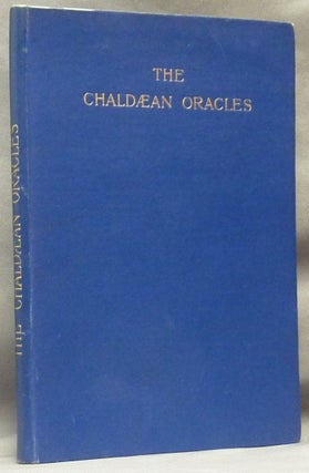 Item #61892 The Chaldæn Oracles of Zoroaster [ Chaldean Oracles ]. W. Wynn WESTCOTT, Edits etc...