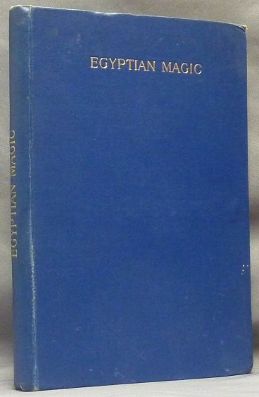 Item #61896 Egyptian Magic; [ Collectanea Hermetica, Vol. VIII ]. Florence FARR, William Wynn Westcott, 'S. S. D. D. '.