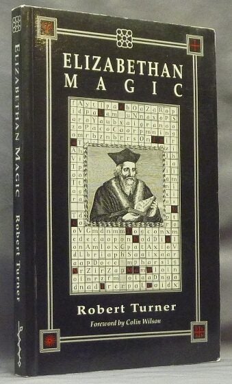 Elizabethan Magic. The Art and the Magus | Robert TURNER, Latin Colin ...