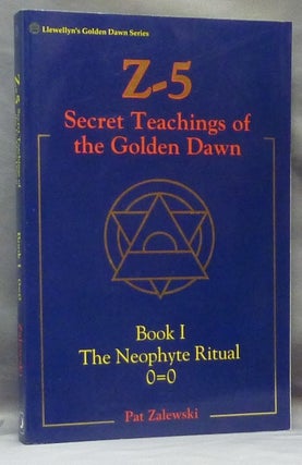 Item #61908 Z-5 Secret Teachings of the Golden Dawn Book I. The Neophyte Ritual 0=0; (Llewellyn's...