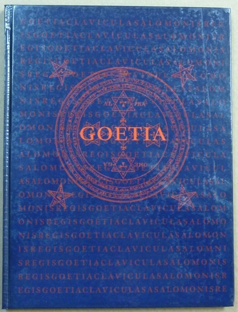 Item #61936 The Book of the Goetia of Solomon the King; Translated into English Tongue by a Dead Hand and Adorned with Divers Other Matters Germane Delightful to the Wise. Aleister CROWLEY, Commentary Introduction.