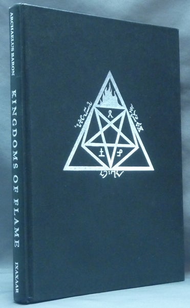 Item #61983 Kingdoms of the Flame. E. A. KOETTING, Archaelus Baron - Inscribed.