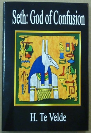 Item #62010 Seth, God of Confusion. A Study of His Role in Egyptian Mythology and Religion; (...
