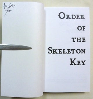 Order of the Skeleton Key, Being Comprised of the Gnostic Texts: Kosmology. [ Luciferian Philosophy ] and Lanterns, or Lanterns of Wisdom from the Firmament.