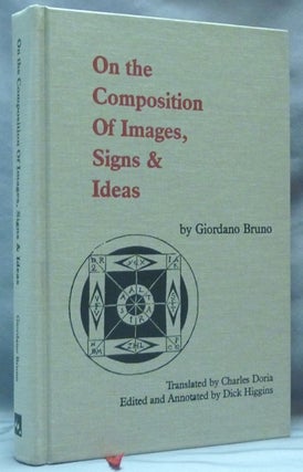 Item #62053 On the Composition Of Images, Signs & Ideas. Giordano BRUNO, Dick Higgins, Manfredi...