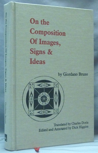 Item #62053 On the Composition Of Images, Signs & Ideas. Giordano BRUNO, Dick Higgins, Manfredi Piccolomini.