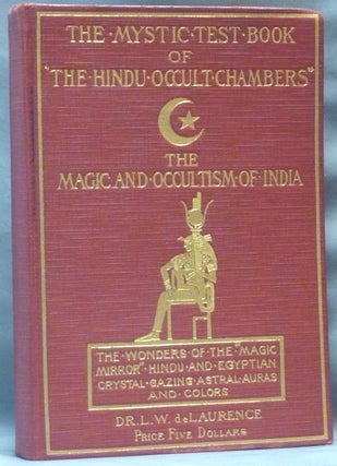Item #62066 The Mystic Test Book of "The Hindu Occult Chambers". The Magic and Occultism of...