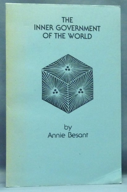 Item #6207 The Inner Government of the World. Lectures Delivered at the North Indian Convention, T.S., held at Benares, September, 1920. Annie BESANT.