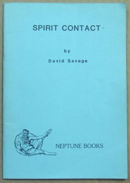 Item #62073 Spirit Contact. David SAVAGE, C. David Robinson.