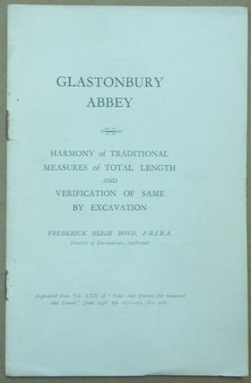 Item #62130 Glastonbury Abbey. Harmony of Traditional Measures of Total Length and Verification...
