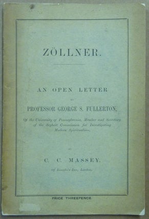 Item #62142 Zöllner: an open letter to Professor George S. Fullerton, of the University of...