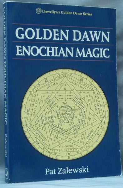 Item #62166 Golden Dawn Enochian Magic. Pat ZALEWSKI, Geoffrey James., Laura Jennings-Yorke.