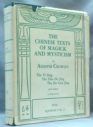 Item #62173 The Equinox Volume V, No. 3. The Chinese Texts of Magick and Mysticism; The...