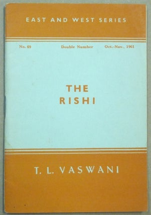 Item #62196 East and West Series. The Rishi, No. 69, Oct-Nov, 1961. T. L. VASWANI