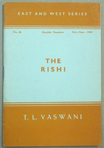 Item #62196 East and West Series. The Rishi, No. 69, Oct-Nov, 1961. T. L. VASWANI.