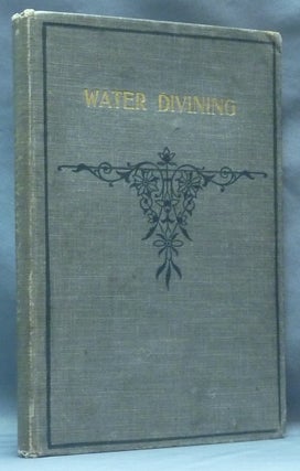 Item #62199 Water Divining; reprinted from "Water," a Journal for Water Supply, Irrigation,...