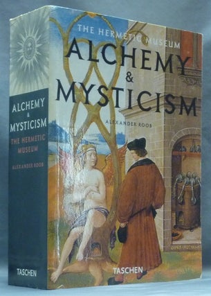 Item #62203 The Hermetic Museum: Alchemy & Mysticism. Alexander ROOB