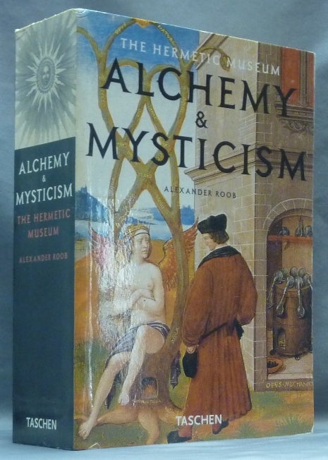 Item #62203 The Hermetic Museum: Alchemy & Mysticism. Alexander ROOB.