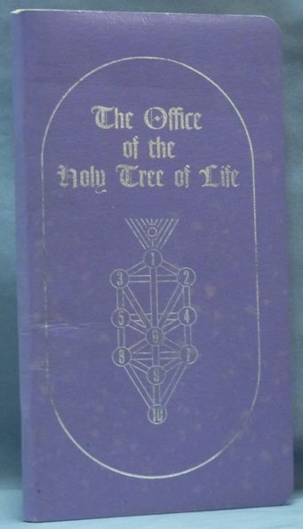 Item #62209 Office of the Holy Tree of Life. William G. GRAY.