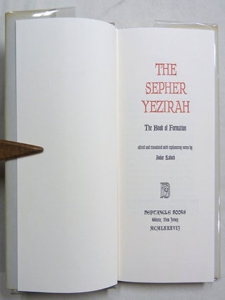 The Sepher Yezirah. The Book of Formation.