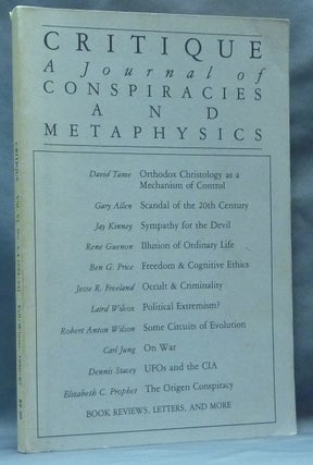 Item #62216 Critique. A Journal of Conspiracies & Metaphysics. Volume VI, nos. 3, 4 [ #23 / 24]...