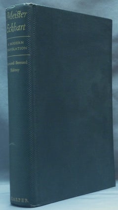 Item #62229 Meister Eckhart, A Modern Translation. Meister ECKHART, Raymond Bernard Blakney