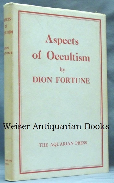 Item #62234 Aspects of Occultism. Dion FORTUNE.