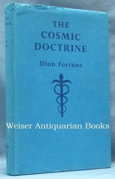 Item #62238 The Cosmic Doctrine. Dion FORTUNE.