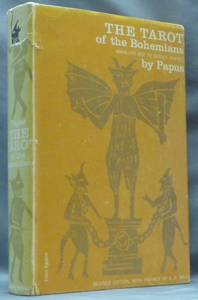 Item #62272 The Tarot of the Bohemians. Absolute Key to Occult Science; The Most Ancient Book in...