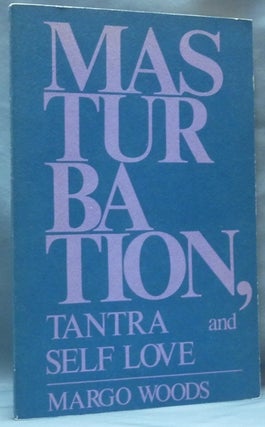 Item #62288 Masturbation, Tantra and Self-Love. Masturbation, Tantra