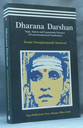 Item #62296 Dharana Darshan. A Panoramic View of the Yogic, Tantric and Upanishad Practices of...