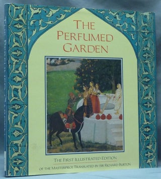 Item #62297 The Perfumed Garden. Sir Richard BURTON, Edited and, Charles Fowkes, Umar Ibn...