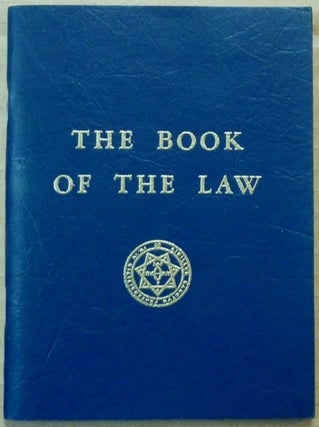 Item #62304 The Book Of The Law [technically called Liber AL vel Legis, sub figura CCXX as...