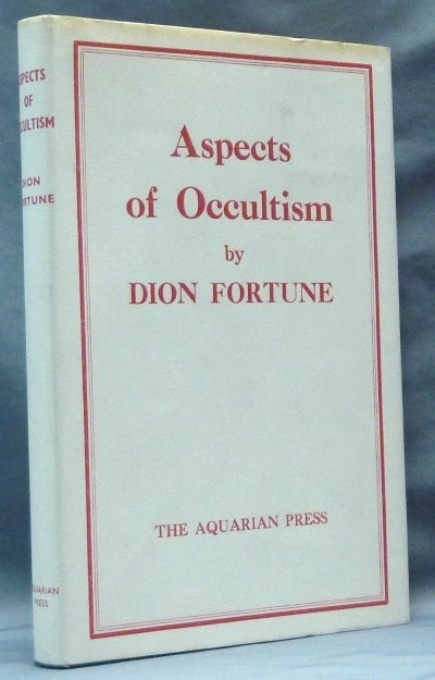 Item #62336 Aspects of Occultism. Dion FORTUNE.