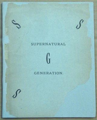 Item #62349 Supernatural Generation. Genesis VI, 2. Invictus, Robert Fryar, drawn from the work...