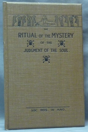 Item #62355 Ritual of the Mystery of the Judgment of the Soul. From an Ancient Egyptian Papyrus....