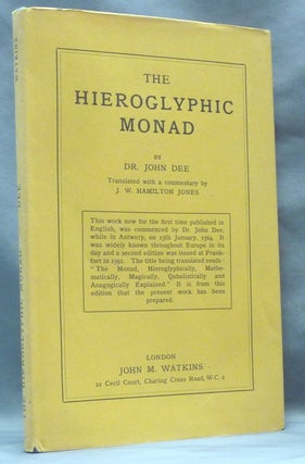 Item #62359 The Hieroglyphic Monad. Translated and, a, J W. Hamilton-Jones, Translated