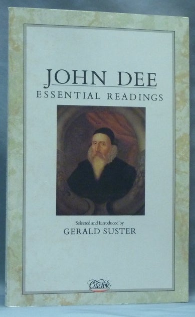 Item #62368 John Dee: Essential Readings. John DEE, Gerald SUSTER, Edited.