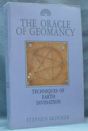 Item #62379 The Oracle of Geomancy. Techniques of Earth Divination. Stephen SKINNER
