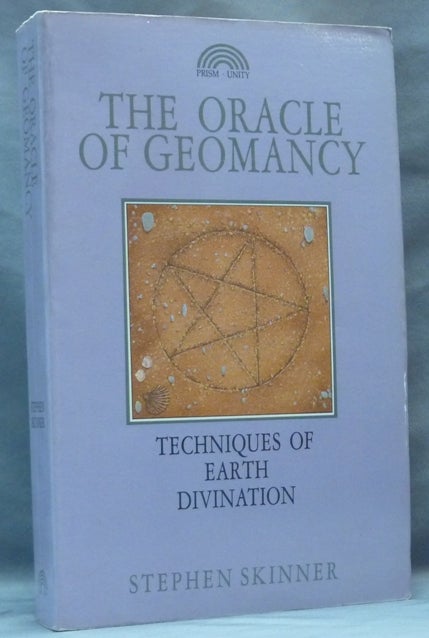 Item #62379 The Oracle of Geomancy. Techniques of Earth Divination. Stephen SKINNER.