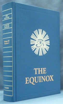 Item #62391 The Equinox, Vol. III, No. 1 [ The Blue Equinox ]. Aleister CROWLEY