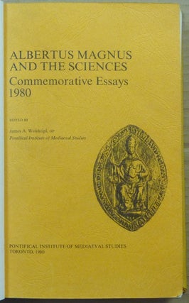 Albertus Magnus and the Sciences. Commemorative Essays, 1980; [ Studies and Texts, 49 ]