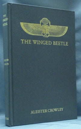 Item #62412 The Winged Beetle. Aleister CROWLEY, signed Martin P. Starr