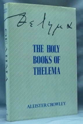 Item #62418 The Holy Books of Thelema. With a., 777 Hymenaeus Alpha, Grady Louis McMurtry
