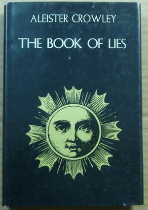 Item #62419 The Book of Lies; Which is Also Falsely Called Breaks, The Wanderings or...